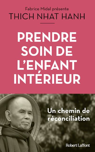 Couverture du livre Prendre soin de l'enfant intérieur de Thich Nhat Hanh