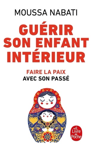 Couverture du livre Guérir son enfant intérieur de Moussa Nabati