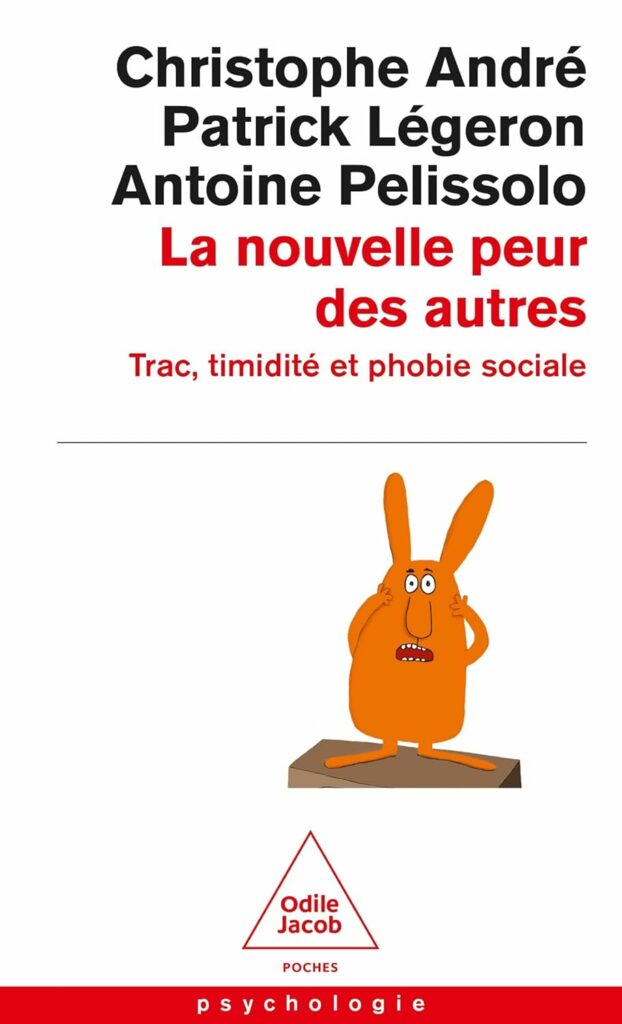 Couverture du livre "la nouvelle peur des autres" de Christophe André, Patrick Légeron et Antoine Pelissolo