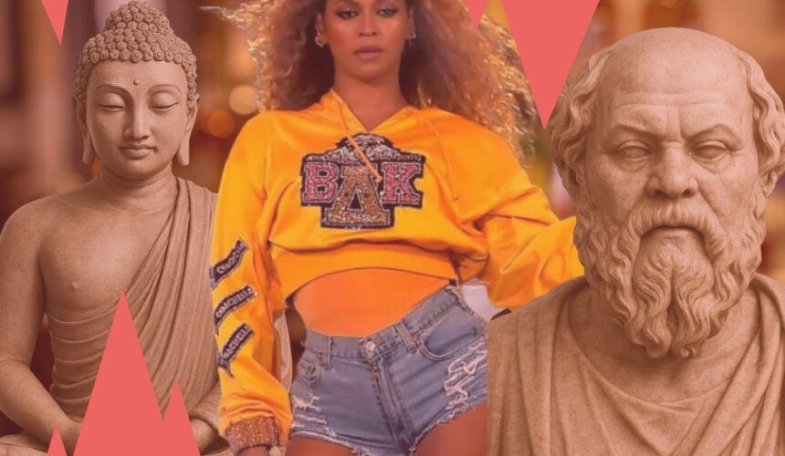 Bouddha, Socrate et Beyoncé entrent dans un bar : ce qu’ils ont à nous apprendre. Leçons de vie inspirantes
