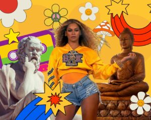 Bouddha, Socrate et Beyoncé entrent dans un bar : ce qu’ils ont à nous apprendre. Leçons de vie inspirantes