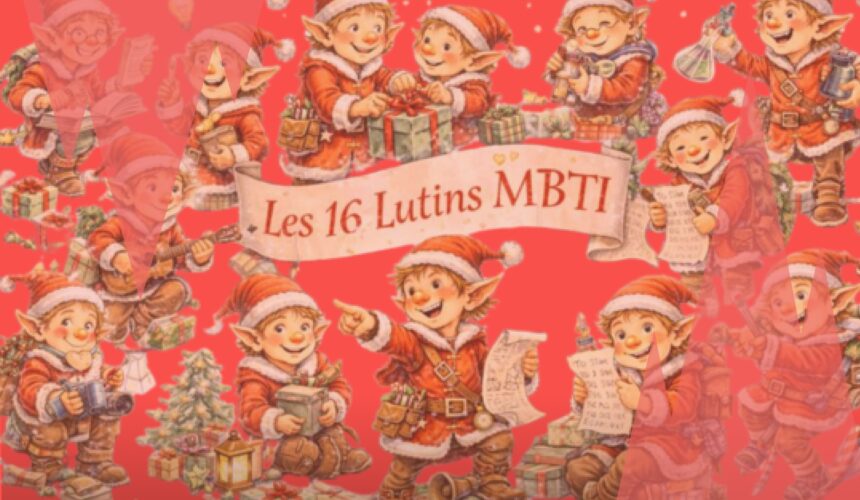 Quel lutin du père Noël es-tu en fonction de ton profil MBTI? Fais le test !